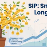 SIP: The Smart Investment Route to Turn Small Savings into Long-Term Wealth